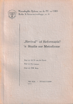 Revival of Reformasie? 'n Studie oor Metodisme